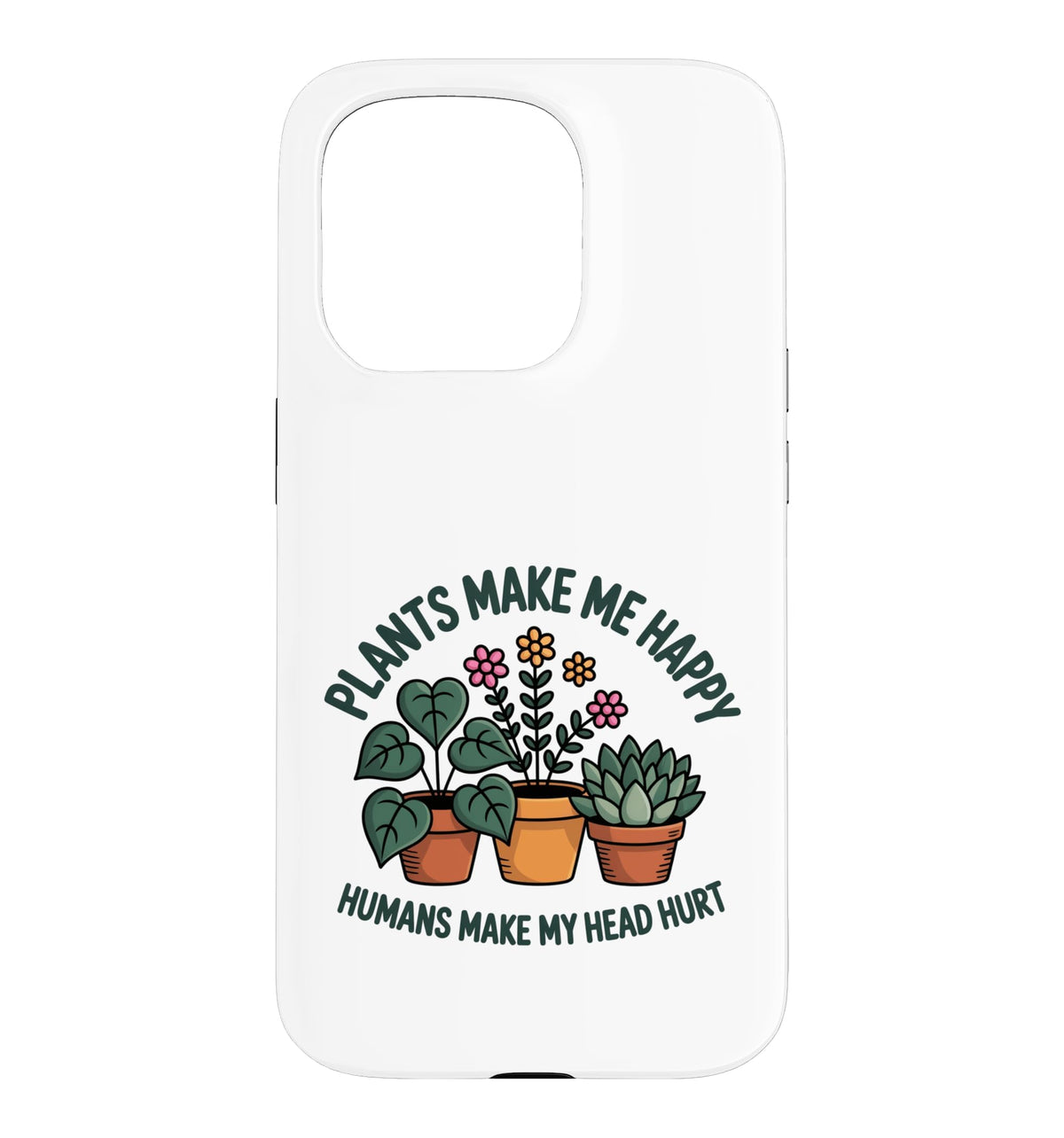 Plant Lover Introvert Plants Bring Joy Funny Design Case for iPhone 11