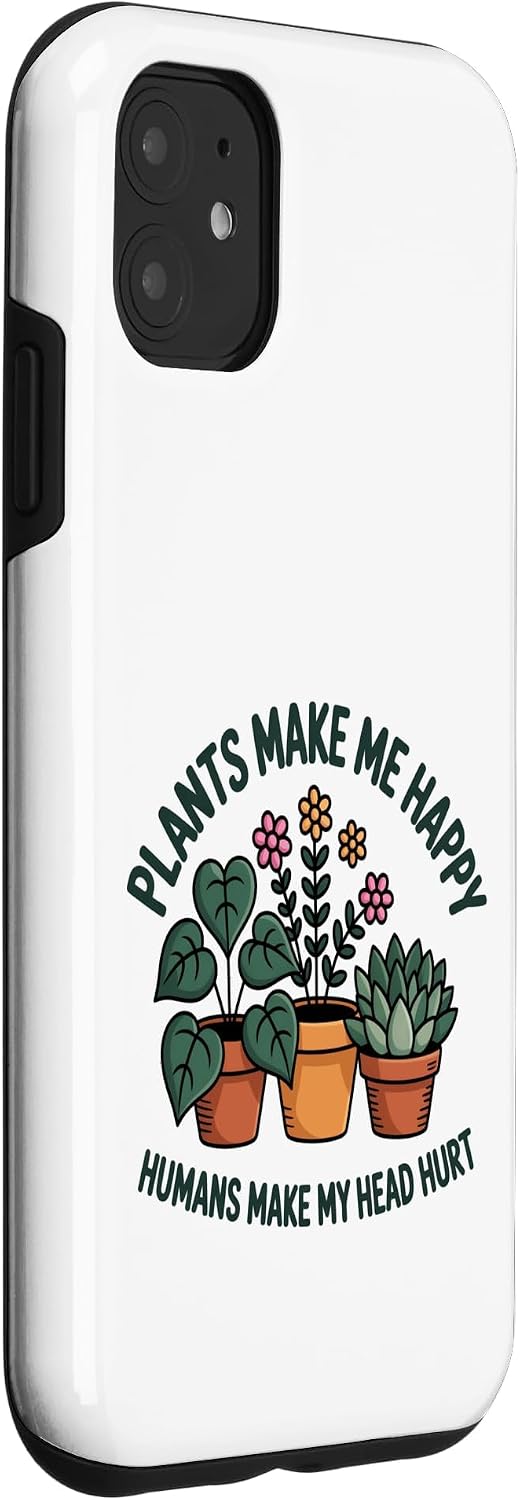 Plant Lover Introvert Plants Bring Joy Funny Design Case for iPhone 11