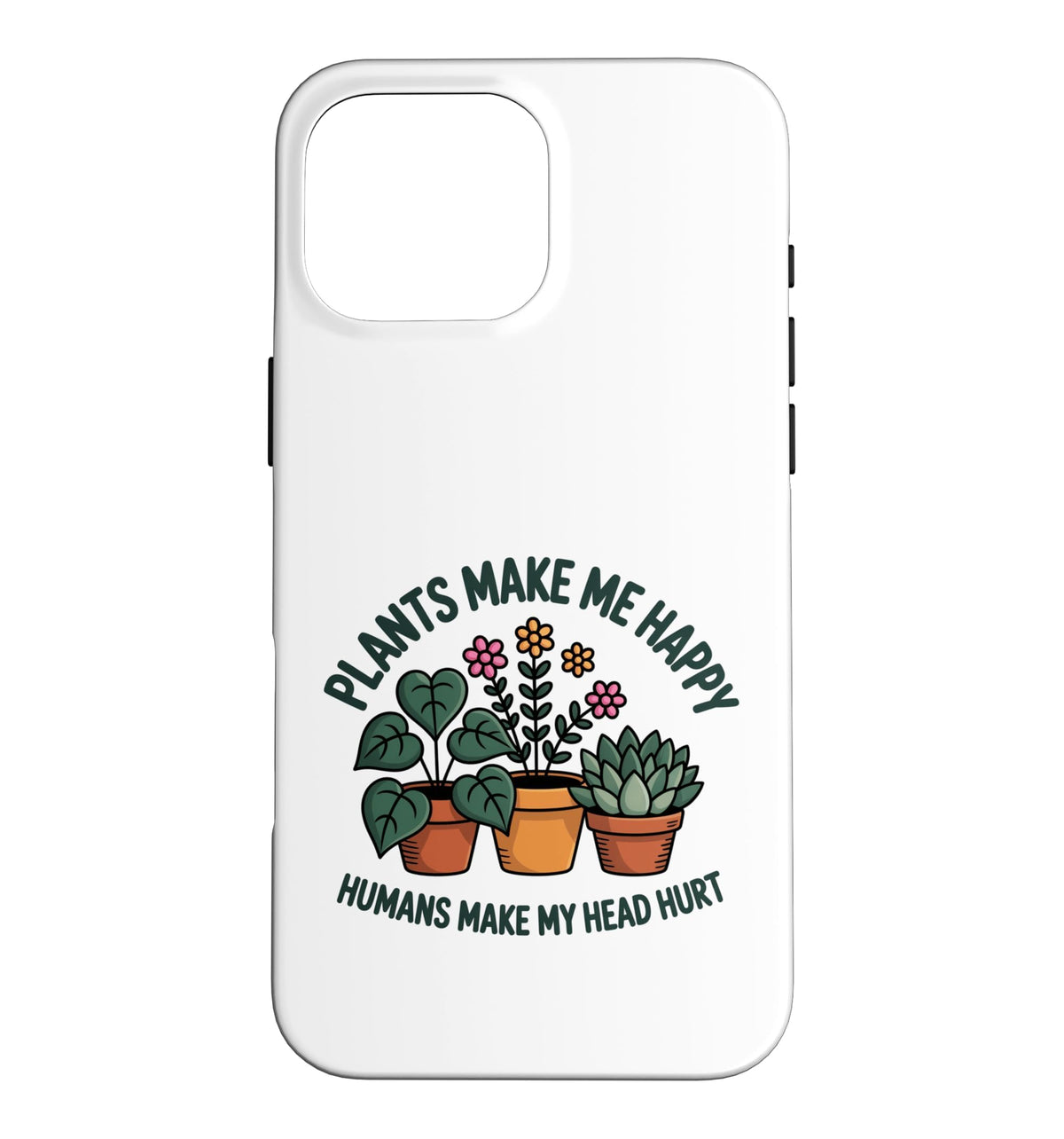 Plant Lover Introvert Plants Bring Joy Funny Design Case for iPhone 11