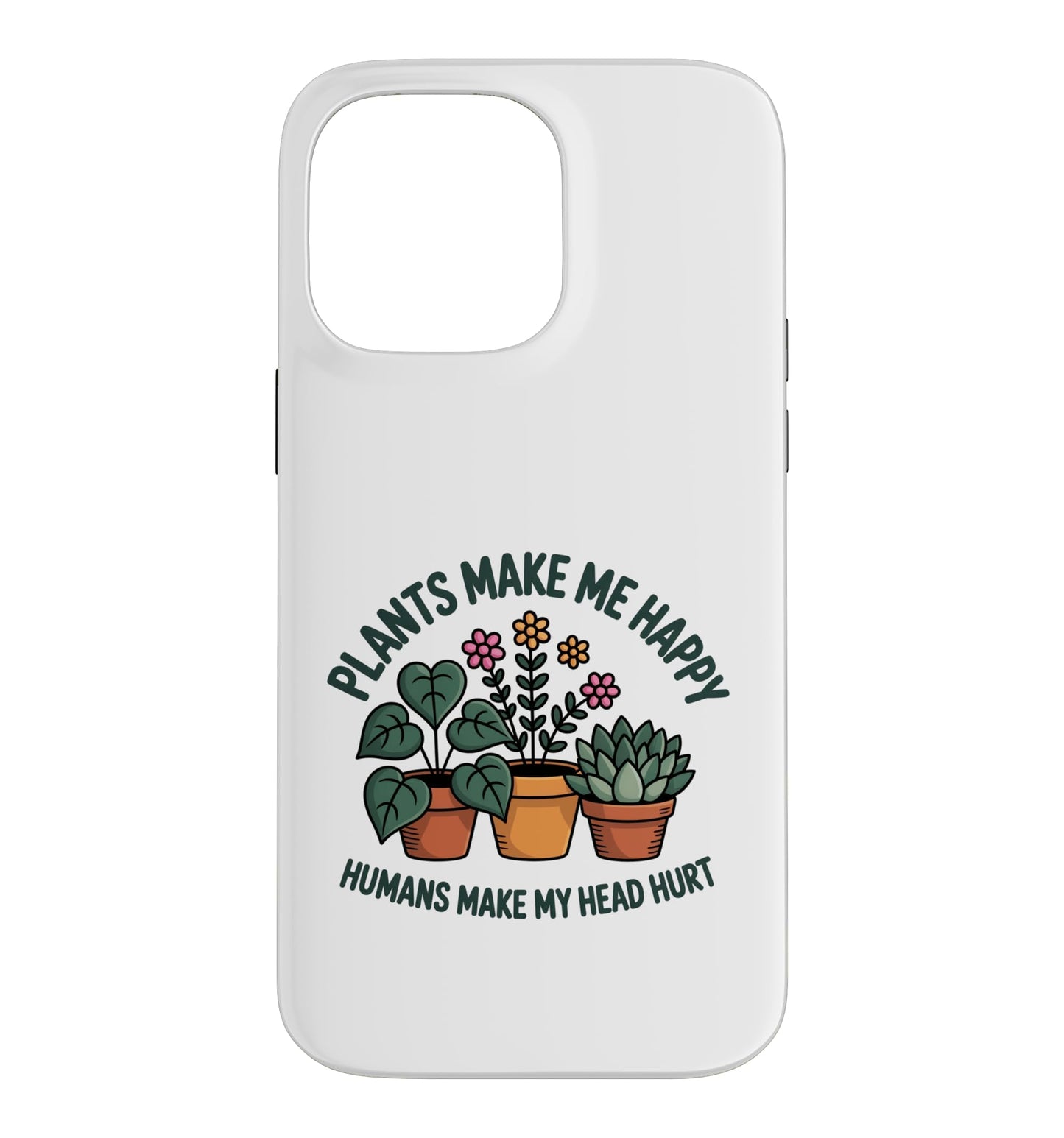 Plant Lover Introvert Plants Bring Joy Funny Design Case for iPhone 11