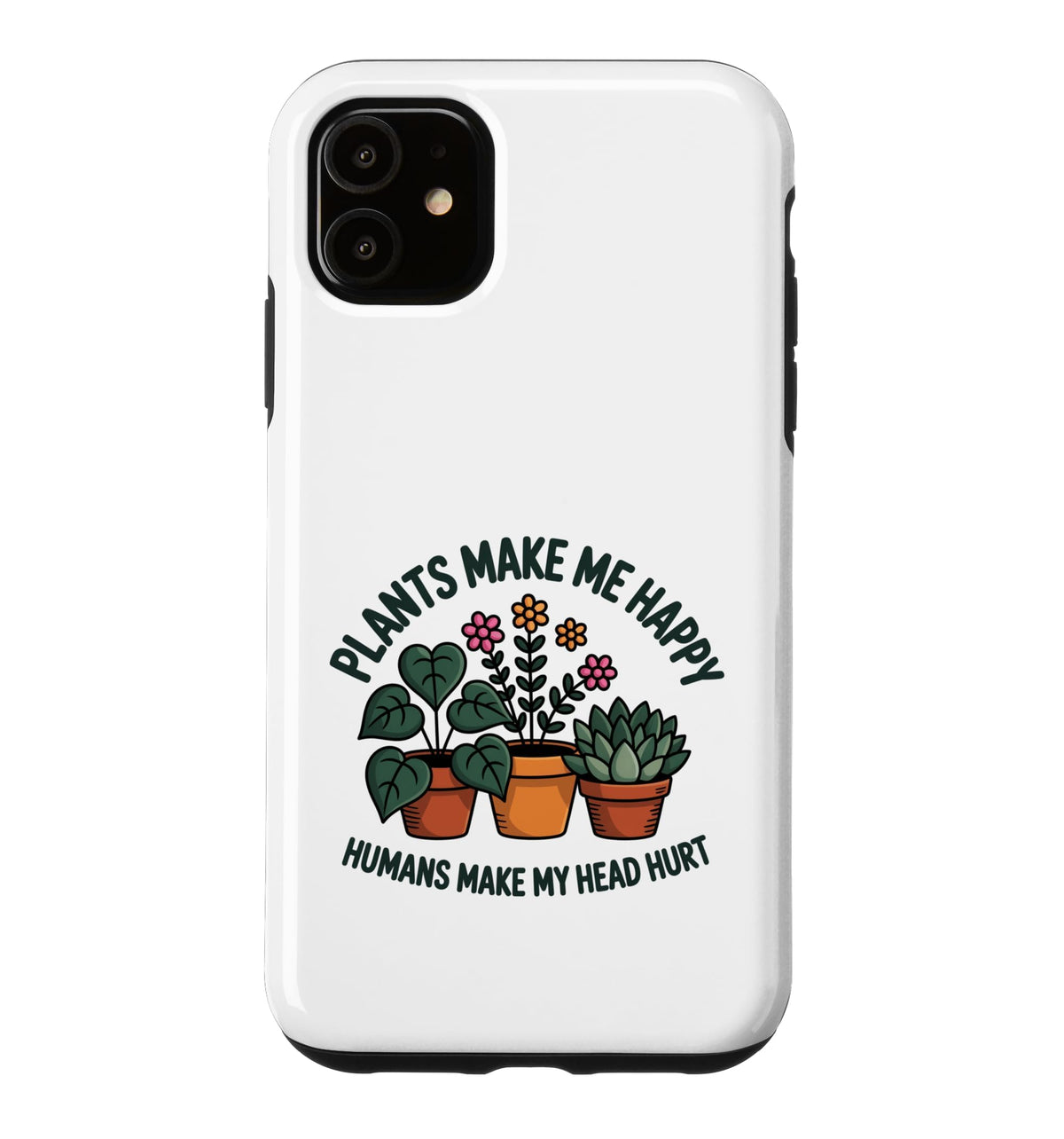 Plant Lover Introvert Plants Bring Joy Funny Design Case for iPhone 11