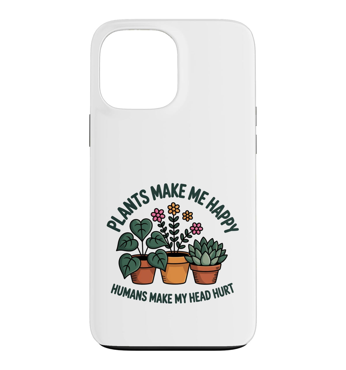 Plant Lover Introvert Plants Bring Joy Funny Design Case for iPhone 11