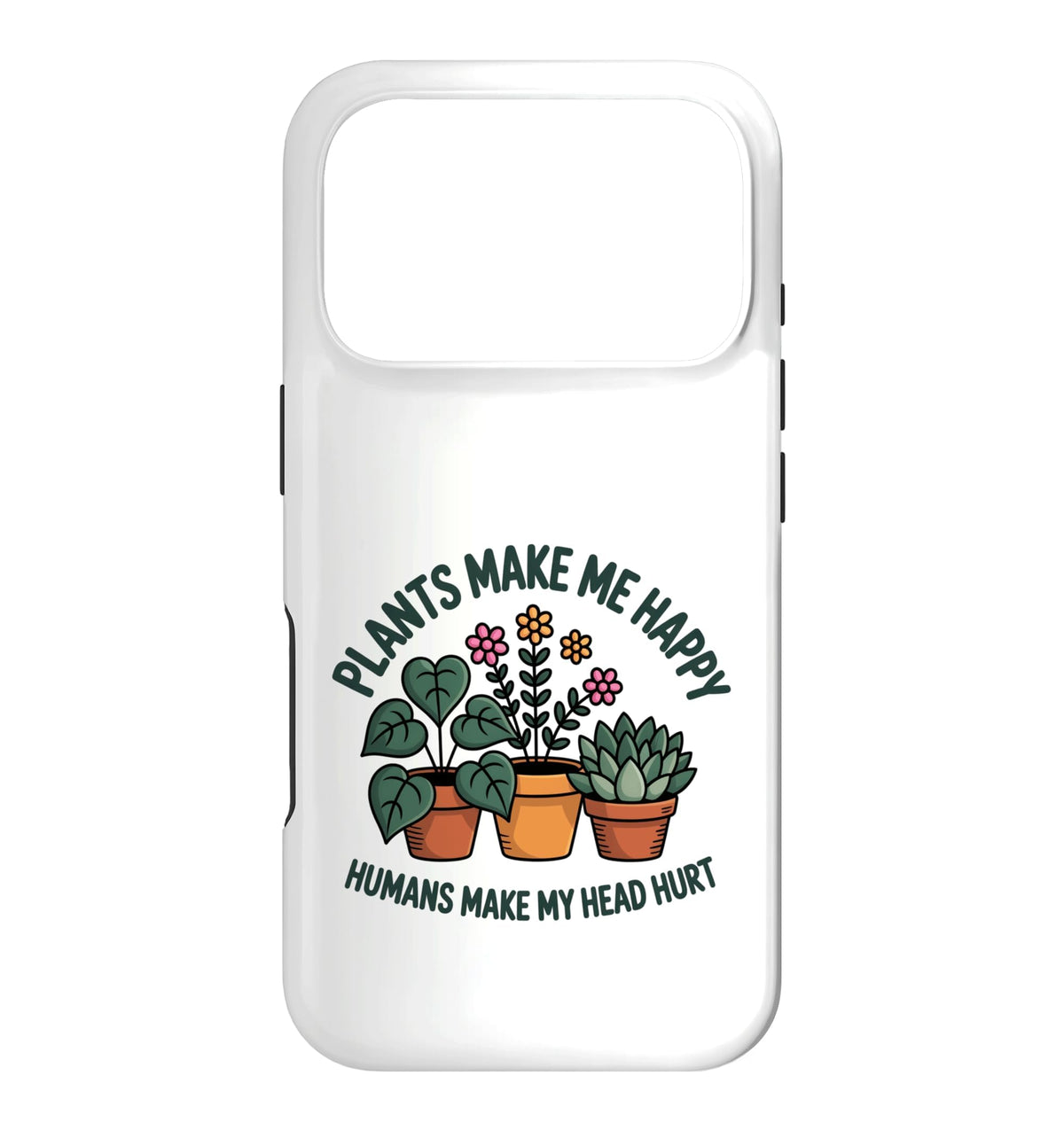 Plant Lover Introvert Plants Bring Joy Funny Design Case for iPhone 11